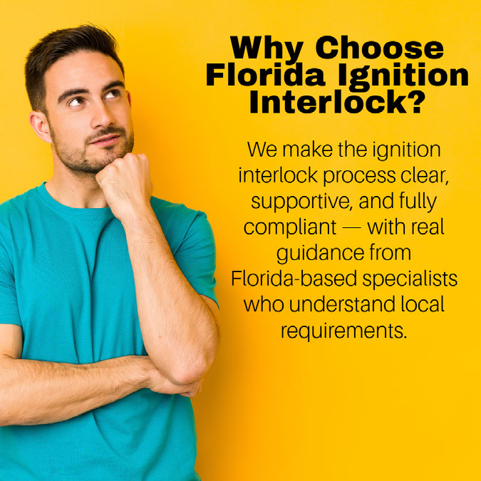 Man in a teal shirt posing thoughtfully next to text explaining the benefits of choosing a Florida ignition interlock service, shown on a bright yellow background.